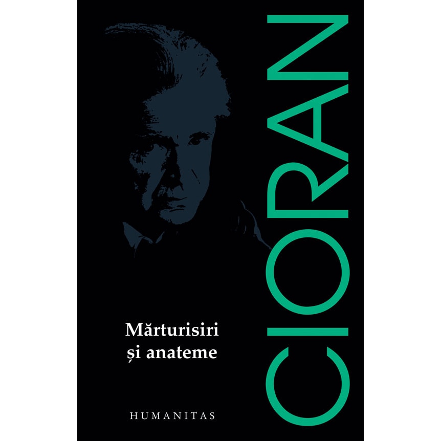 Marturisiri si Anateme (Reed) - Emil Cioran