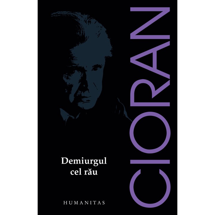 Demiurgul cel Rau (Reed) - Emil Cioran