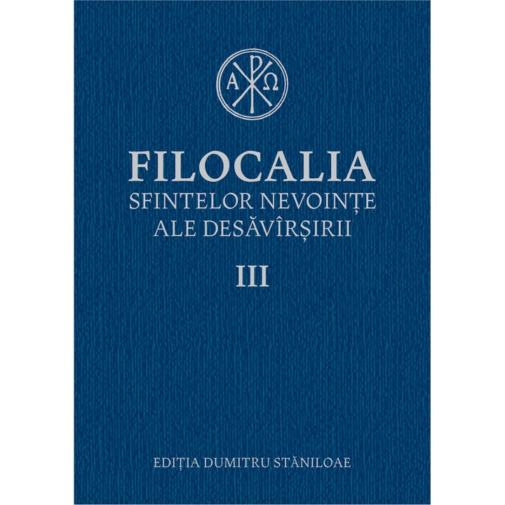 Filocalia III (Reed) - Dumitru Staniloaie