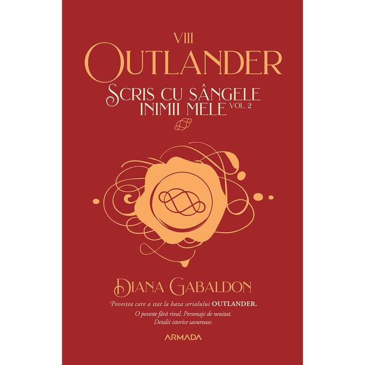 Scris Cu Sangele Inimii Mele. Vol.2. Seria Outlander. Partea 8 - Diana Gabaldon
