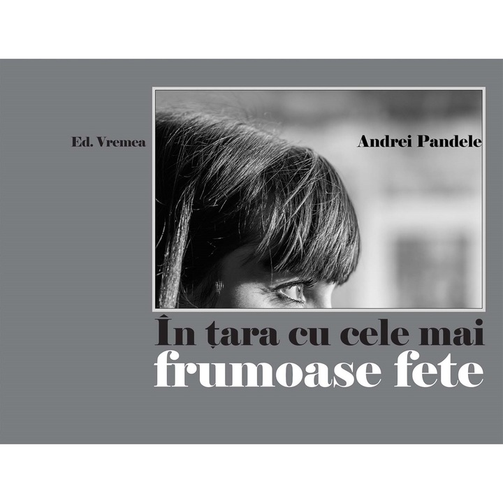 In tara cu cele mai frumoase fete - Andrei Pandele