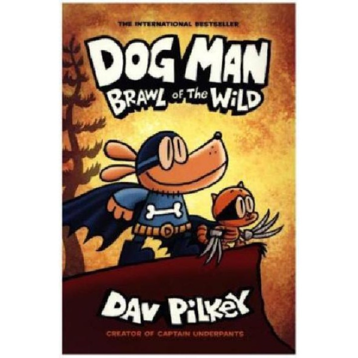 Dog Man 6: Brawl of the Wild - Dav Pilkey