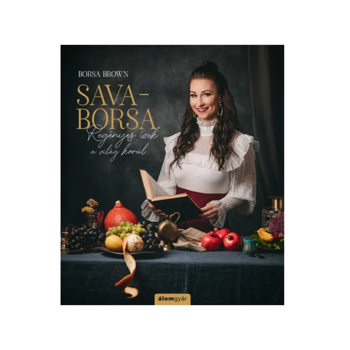 Borsa Brown: Sava-Borsa - Regényes ízek a világ körül