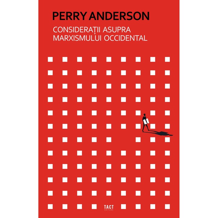 Consideratii asupra marxismului occidental - Perry Anderson