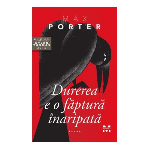 Durerea e o faptura Inaripata - Max Porter