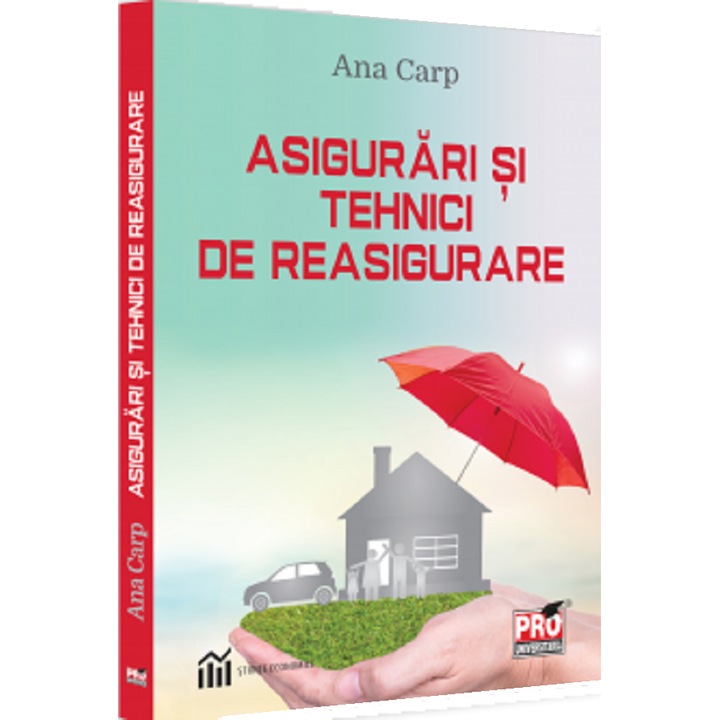 Asigurari Si Tehnici De Reasigurare - Ana Carp