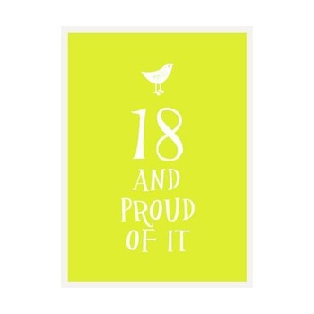 18 and Proud of It 18 and Proud of It