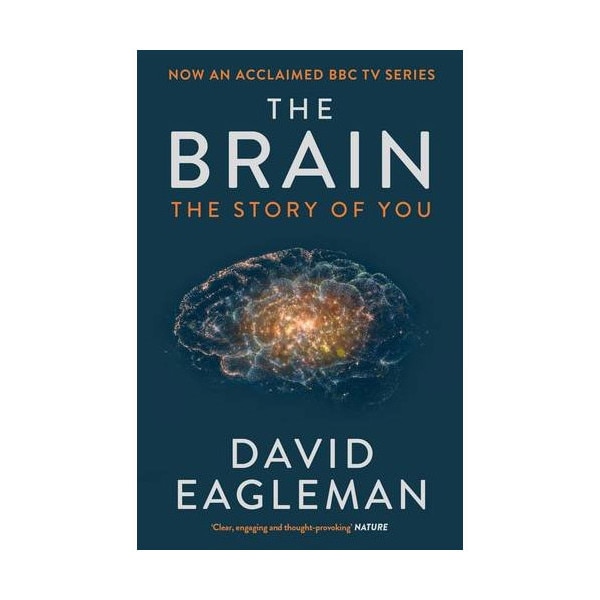 The Brain - The Story of You - David Eagleman