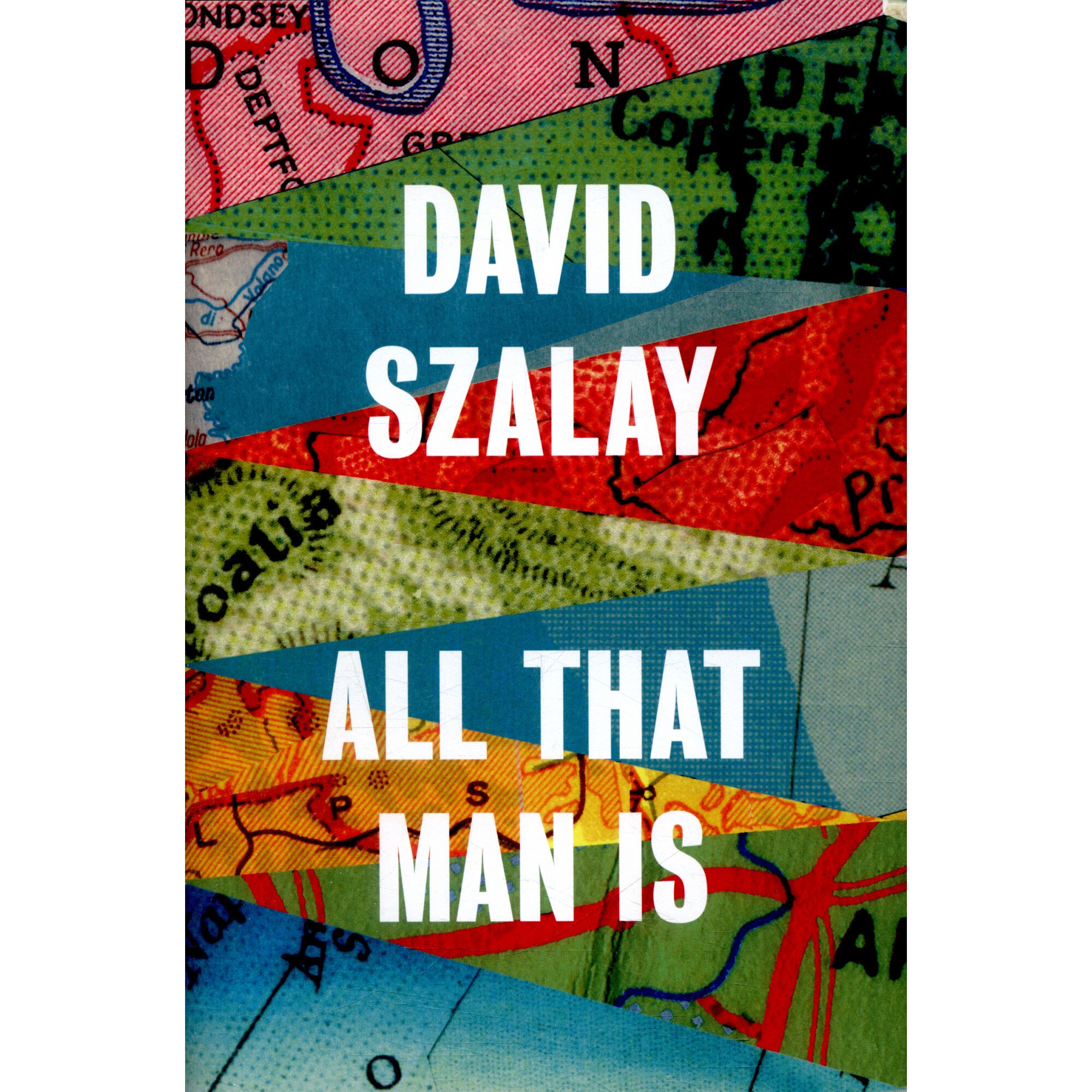 All That Man Is - David Szalay