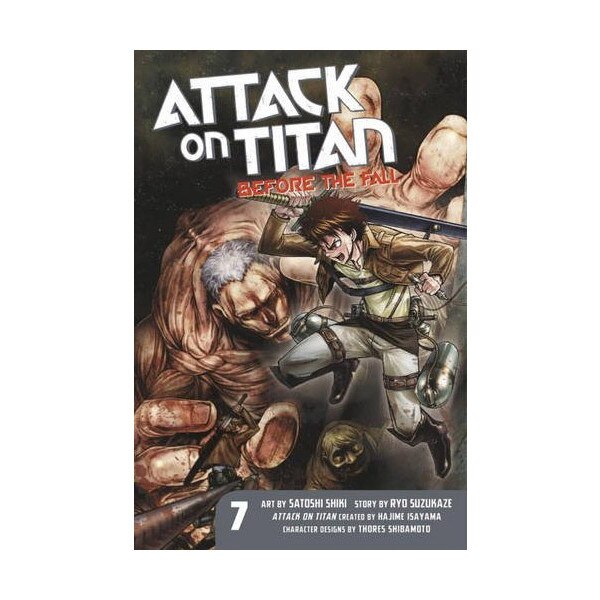 Attack on Titan - Before the Fall Vol. 7 - Hajime Isayama,Ryo Suzukaze