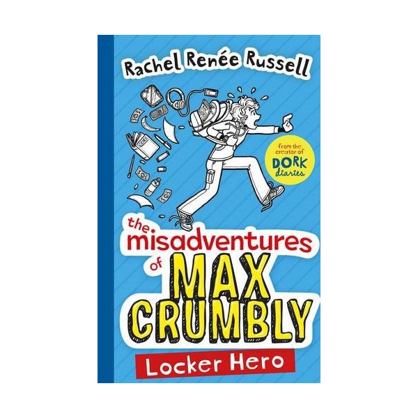 The Misadventures of Max Crumbly - Rachel Renee Russell