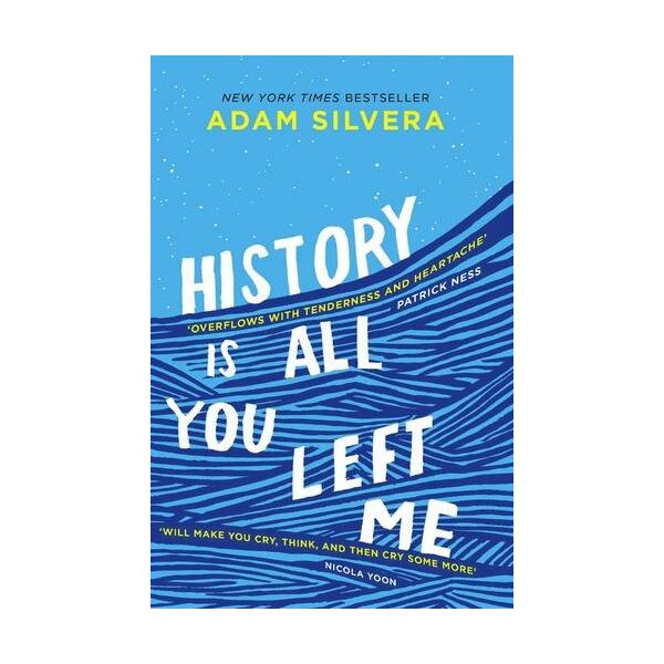 History Is All You Left Me - Adam Silvera