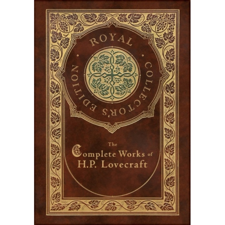 The Complete Works Of H. P. Lovecraft (royal Collector's Edition) (case Laminate Hardcover With Jacket) - H. P. Lovecraft