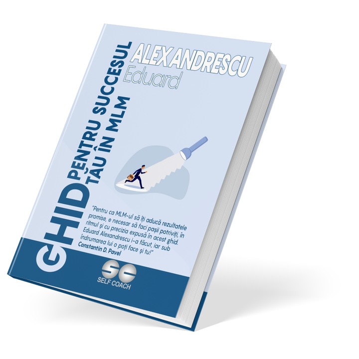 Carte Ghid pentru succesul tau in MLM, autor Eduard Alexandrescu