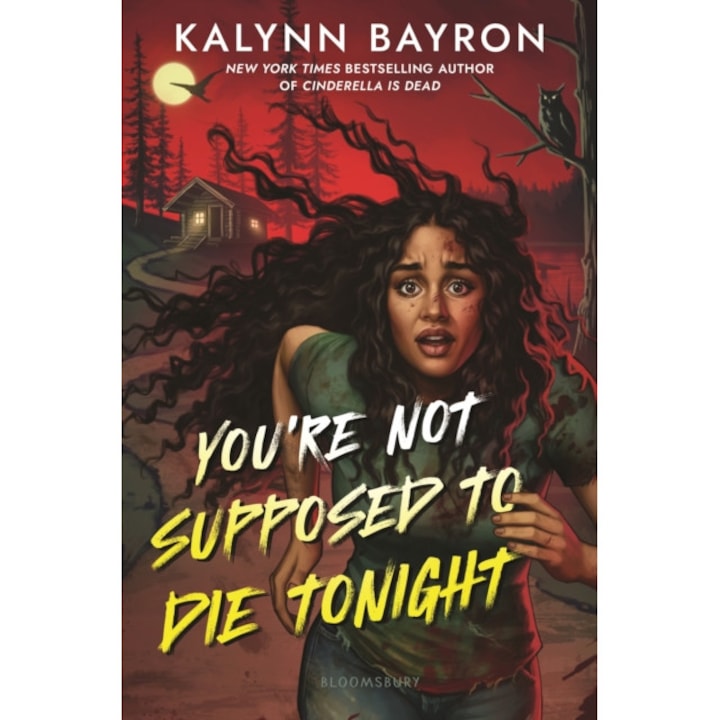 You're Not Supposed to Die Tonight de Kalynn Bayron