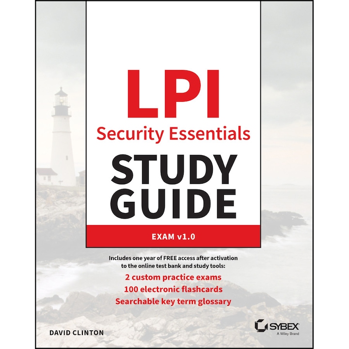 LPI Security Essentials Study Guide: EXAM 020–100 de Clinton