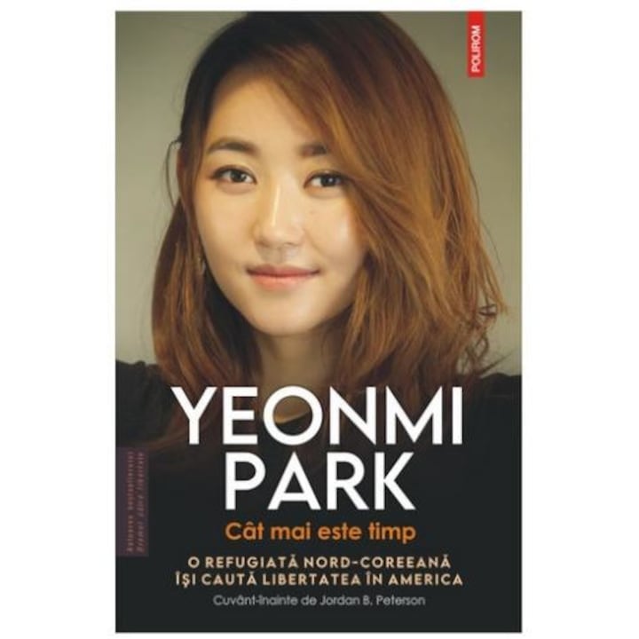 Cat mai este timp. O refugiata nord-coreeana isi cauta libertatea in America, Yeonmi Park