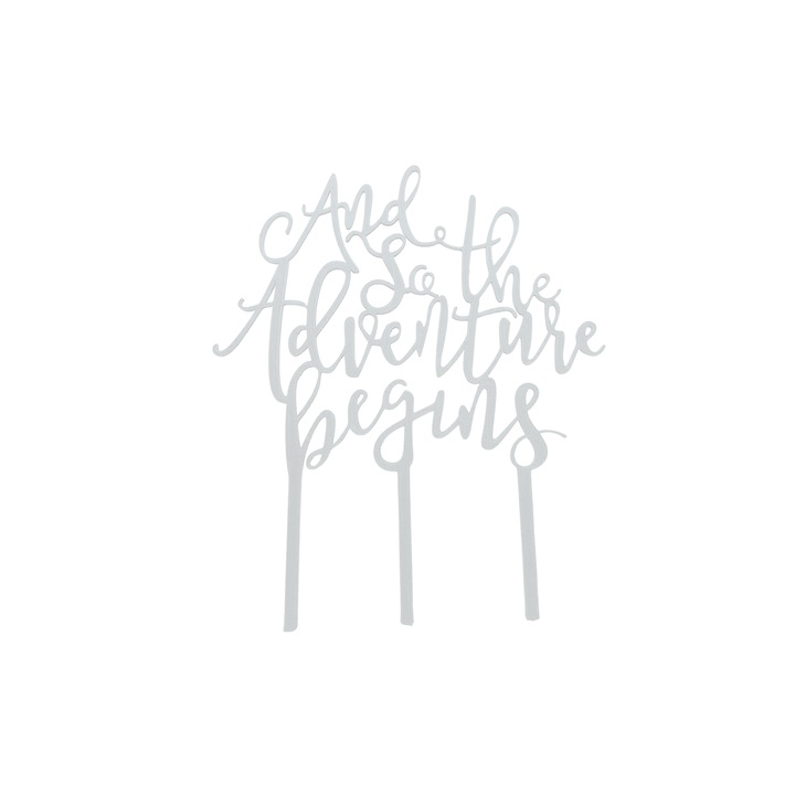 Декорация за торта "И ТАКА ПРИКЛЮЧЕНИЕТО ЗАПОЧВА", торта на булката, приключението започва, 18 х 15 см бяла слонова кост