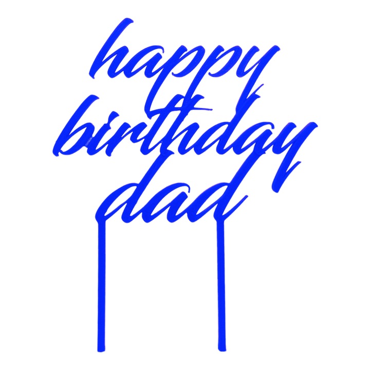 Decoratiune topper tort, "HAPPY BIRTHDAY DAD", la multi ani tati, decor pentru tortul tatalui, 17,3 x 12,5 cm albastru