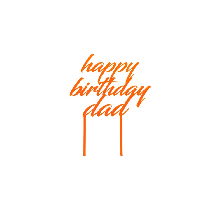 Decoratiune topper tort, "HAPPY BIRTHDAY DAD", la multi ani tati, decor pentru tortul tatalui, 17,3 x 12,5 cm portocaliu