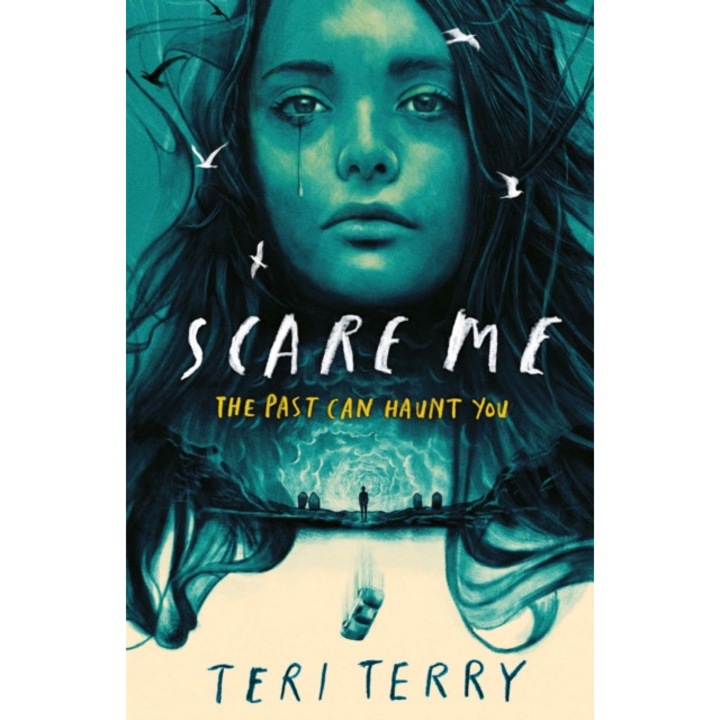 Scare Me de Teri Terry