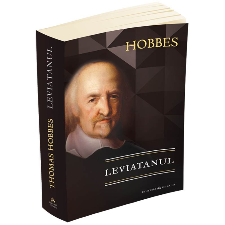 Leviatanul. Materia, forma si puterea unei comunitati eclesiastice si civile, Thomas Hobbes