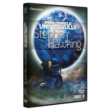 PRIN TAINELE UNIVERSULUI CU STEPHEN HAWKING - DVD 2 PRIN TAINELE UNIVERSULUI CU STEPHEN HAWKING - DVD 2
