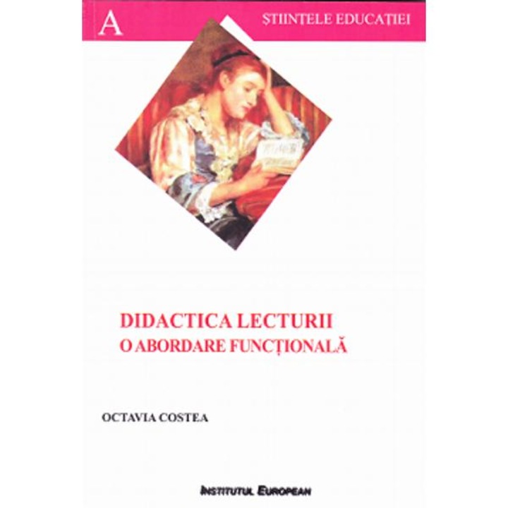 Didactica Lecturii, O Abordare Functionala - Octavia Costea