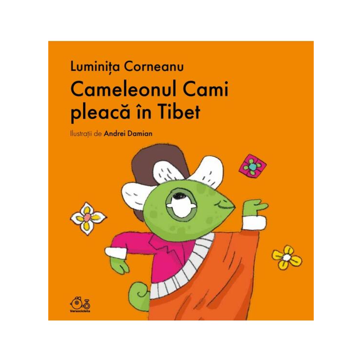 Cameleonul Cami pleaca in Tibet , Luminita Corneanu