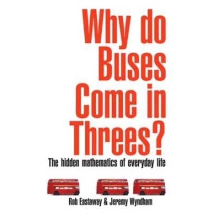 Why Do Buses Come in Threes?