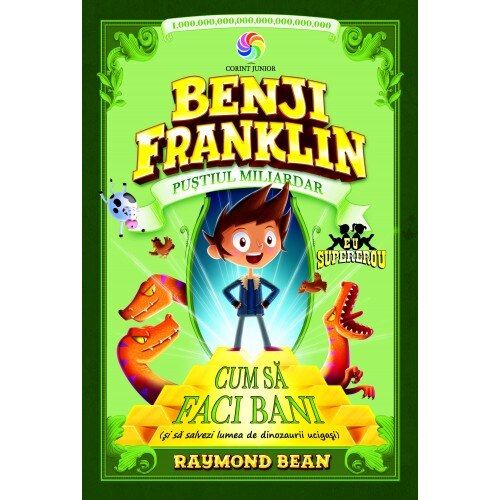 Benji Franklin vol.1 pustiul miliardar - Raymond Bean