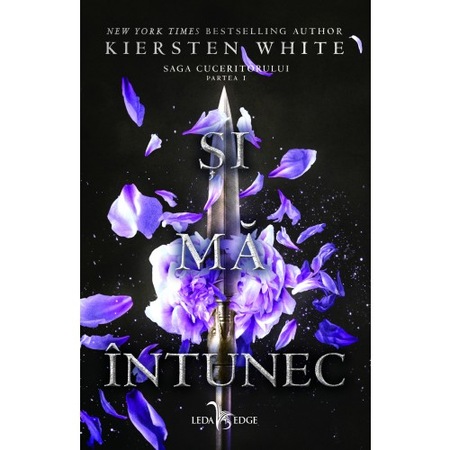 Saga Cuceritorului Vol 1 Si Ma Intunec Kiersten White Emag Ro