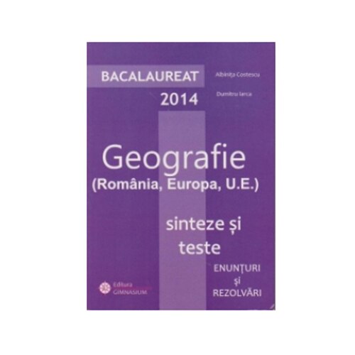 Geografie Romania Europa Ue Bac 2017 Albinita Costescu Emag Ro