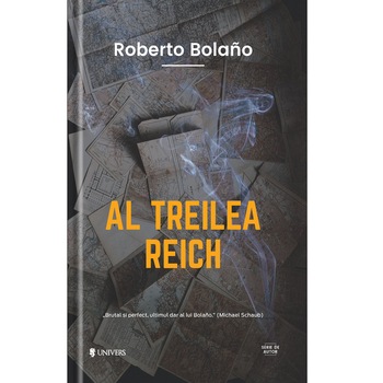 Al Treilea Reich - Roberto Bolano Al Treilea Reich - Roberto Bolano