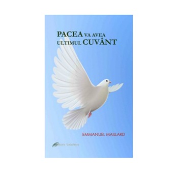 Pacea va avea ultimul cuvant Pacea va avea ultimul cuvant
