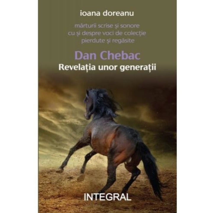 Dan Chebac. Revelatia unor generatii, Ioana Doreanu