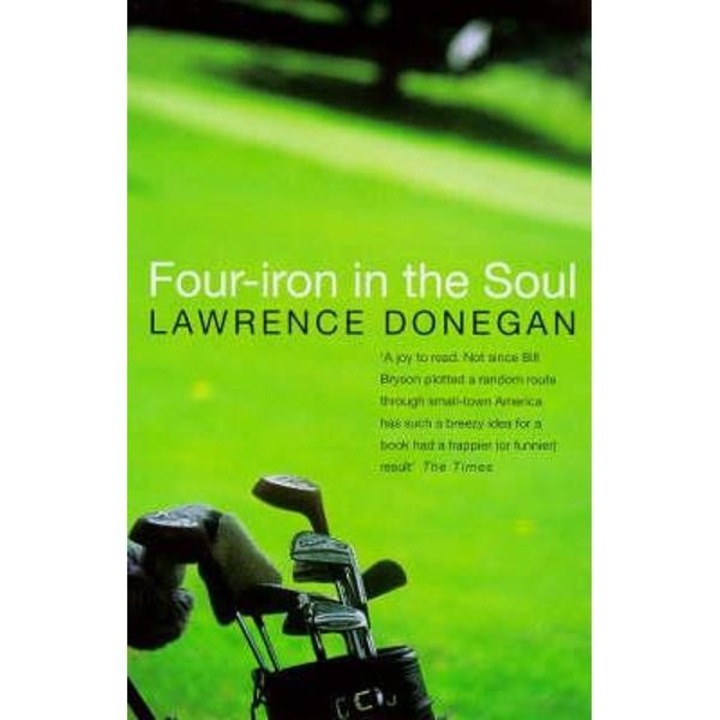 Four Iron in the Soul