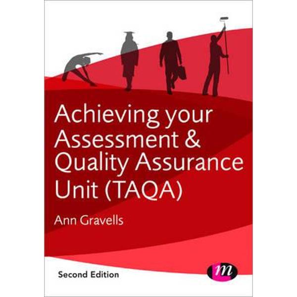 Achieving Your Assessment and Quality Assurance Units (TAQA)