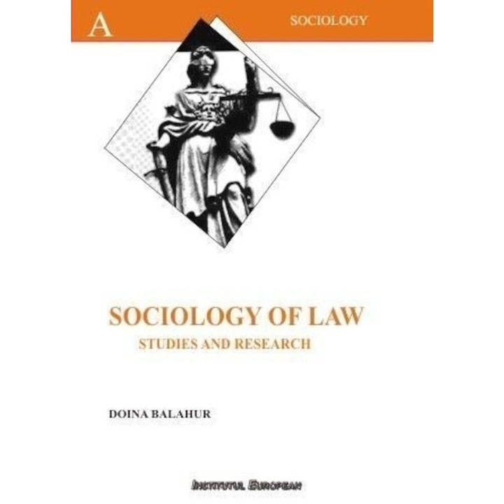Sociology of law. Studies and research - Doina Balahur