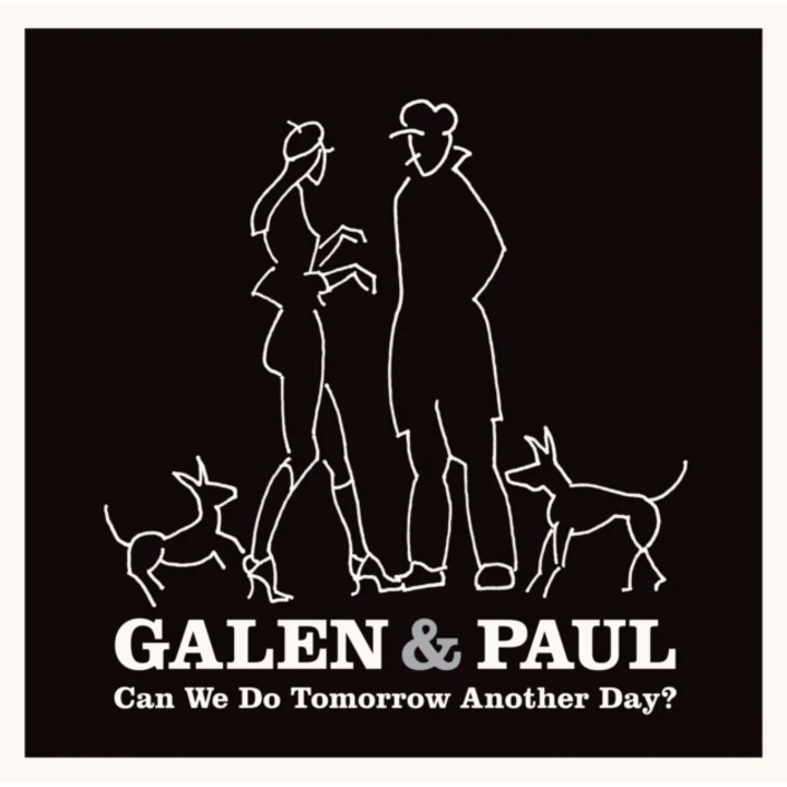 Galen & Paul - Can We Do Tomorrow Another Day? - Vinyl