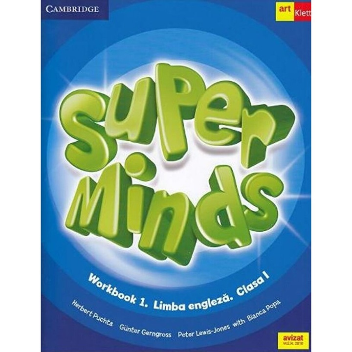 Super Minds. Workbook 1. Limba Engleza. Clasa I. (Contine 1 CD) - Herbert Puchta, Gunter Gerngross, Peter Lewis-Jones, Bianca Popa