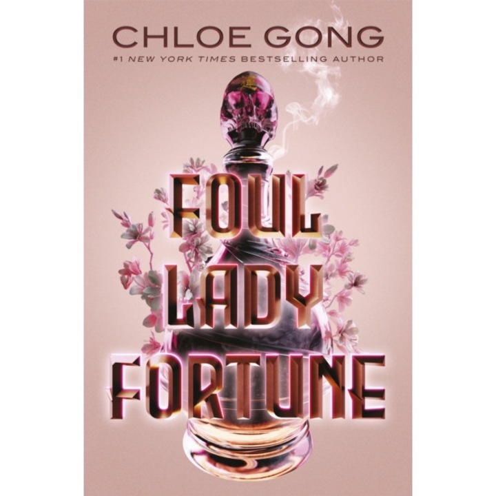 Foul Lady Fortune de Chloe Gong