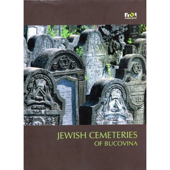 Jewish Cemeteries of Bucovina - Simon Geissbuhler