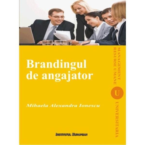 Brandingul de angajator - Mihaela Alexandra Ionescu