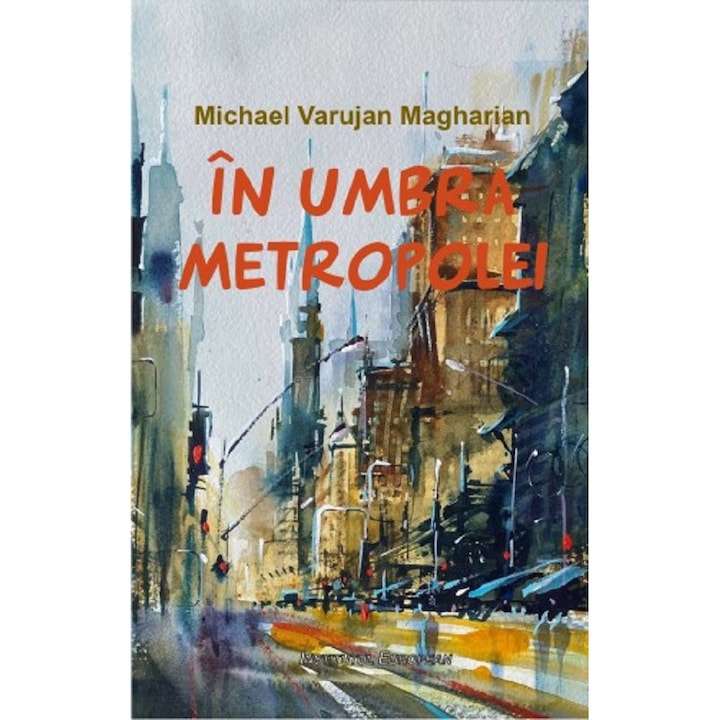In Umbra Metropolei - Michael Varujan Magharian
