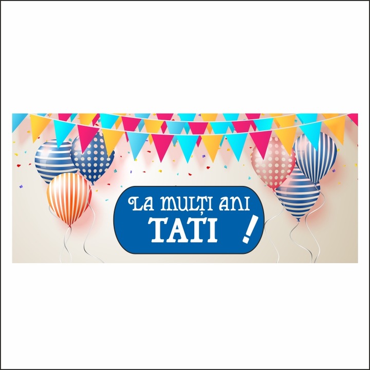 Banner MEDIA, "La multi ani tati" model 1, 150 x 60 cm