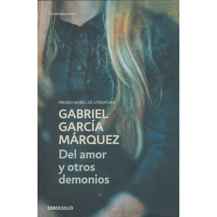 Del amor y otros demonios, Gabriel Garcia Marquez, 1994, Fictiune