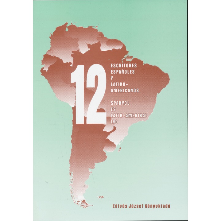 12 испански и латиноамерикански писатели