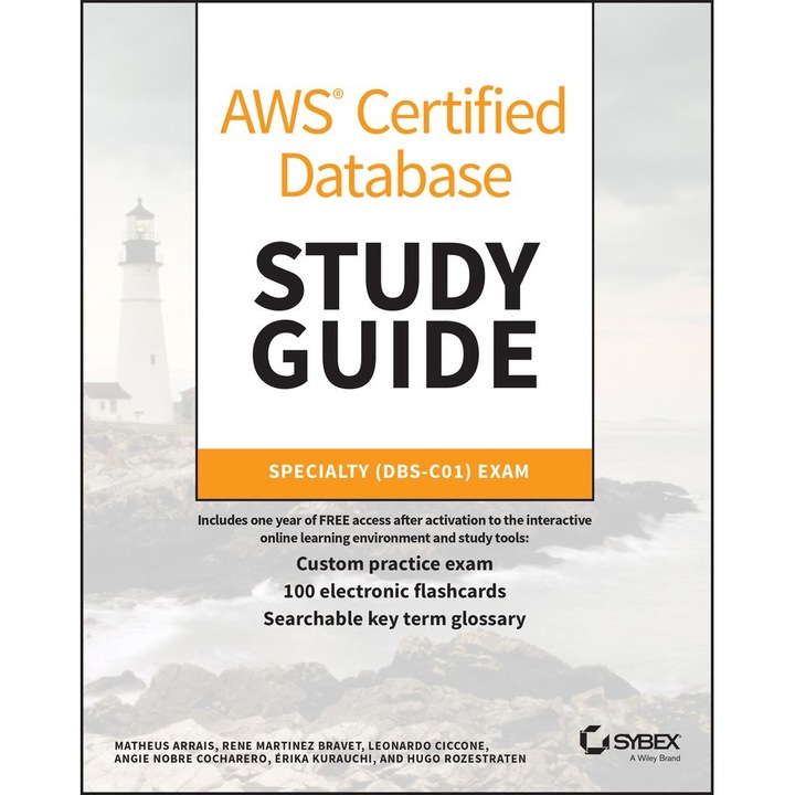 AWS Certified Database Study Guide: Specialty (DBS-C01) Exam de Matheus Arrais