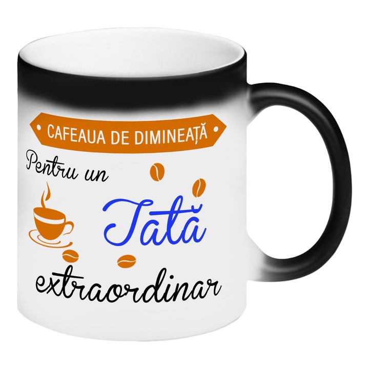 Cana termosensibila neagra personalizata Cafeaua de dimineata pentru un Tata extraordinar, 330 ml, Pop Radu Daniel II
